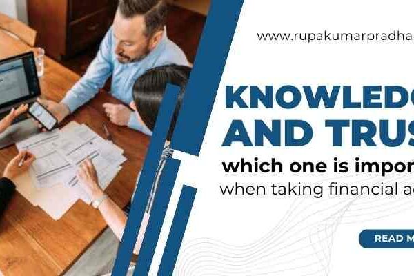 Knowledge and trust which one is important when taking financial advice