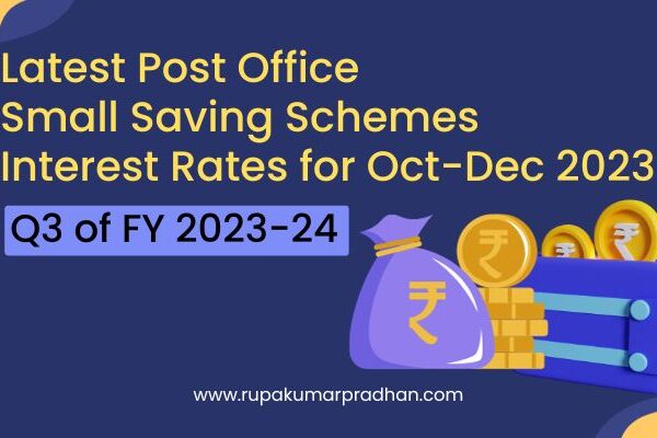 Latest Post Office Small Saving Schemes Interest Rates for Oct-Dec 2023 | Q3 of FY 2023-24
